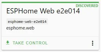 Home Assistant ESPHome Dashboard mit neu erkanntem Gerät und der Schaltfläche Take Control